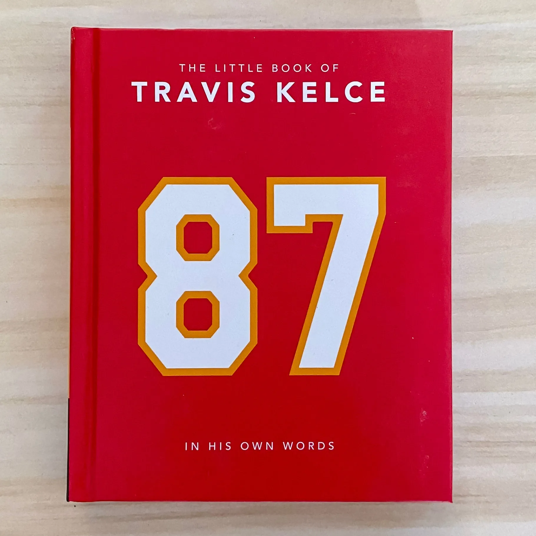 The Little Book of Travis Kelce: In His Own Words